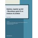 Habitus, kapital og felt - Bourdieus greb til en analyse af praksis: Kapitel 8 i Socialkonstruktivistiske analysestrategier