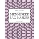 Mennesker bag masker