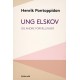 Ung elskov: Og andre Fortællinger. I udvalg ved Thorkild Skjerbæk.