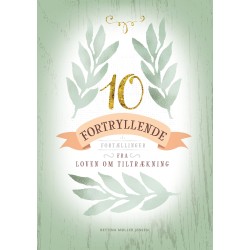 10 Fortryllende Fortællinger: fra Loven om Tiltrækning