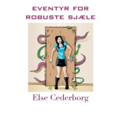 Eventyr for robuste sjæle