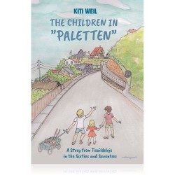 THE CHILDREN IN "PALETTEN": A Story from Tisvildeleje in the Sixties and Seventies