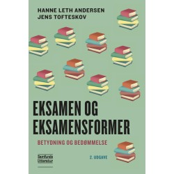 Eksamen og eksamensformer: Betydning og bedømmelse