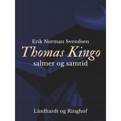 Thomas Kingo - salmer og samtid