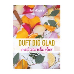 Duft dig glad: Med æteriske olier