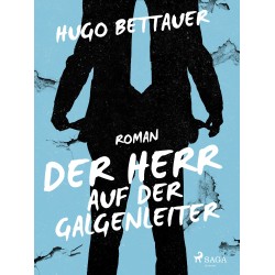 Der Herr auf der Galgenleiter