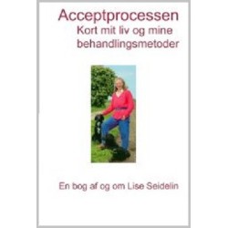 Acceptprocessen: Kort mit liv og mine behandlingsmetoder