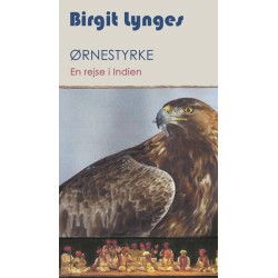 Ørnestyrke: En rejse i Indien
