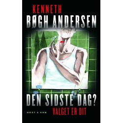 Den sidste dag?: Valget er dit