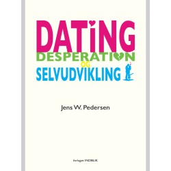 Dating, desperation og selvudvikling