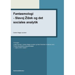 Fantasmologi - Slavoj  i Zizek og det sociales analytik: Kapitel 7 i Poststrukturalistiske analysestrategier