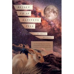 Rejsen ud af kaninens pels: En fortælling om overtro, videnskab og den virkelige verdens vidunderligheder