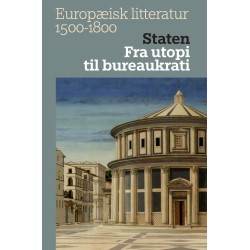 Staten: Fra utopi til bureaukrati