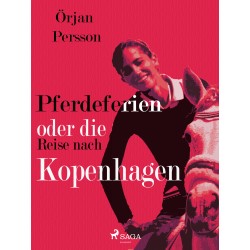 Pferdeferien oder die Reise nach Kopenhagen