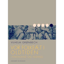 Vor folkeæt i oldtiden: Lykkemand og niding