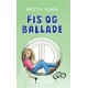Fis og ballade