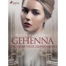 Gehenna czyli dzieje nieszczęliwej miłości