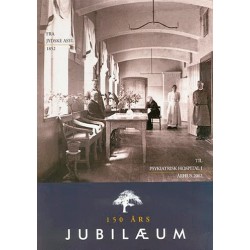 Fra Jydske Asyl 1852 til Psykiatrisk Hospital i Århus 2002
