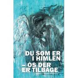 DU SOM ER I HIMLEN - OS DER ER TILBAGE