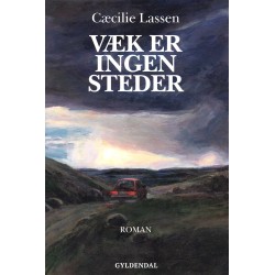 Væk er ingen steder