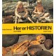 HER ER HISTORIEN - Oldtiden