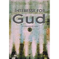 Interesse for Gud: Ni tidssvarende essay