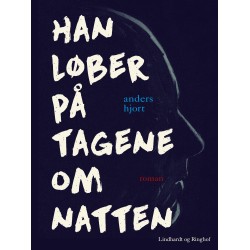 Han løber på tagene om natten