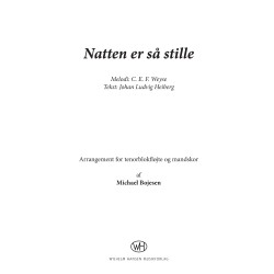 Natten er så stille: Arrangeret for tenorblokfløjte og mandskor