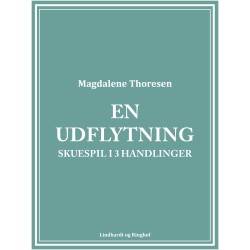 En udflytning: Skuespil i 3 handlinger