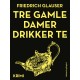 Tre gamle damer drikker te