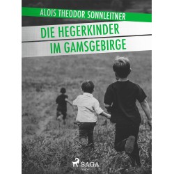 Die Hegerkinder im Gamsgebirge
