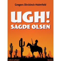 Ugh! Sagde Olsen