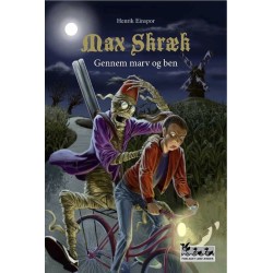 Max Skræk - Gennem marv og ben