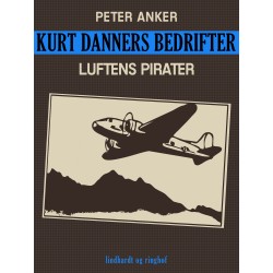 Kurt Danners bedrifter: Luftens pirater