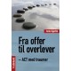 Fra offer til overlever: – ACT med traumer