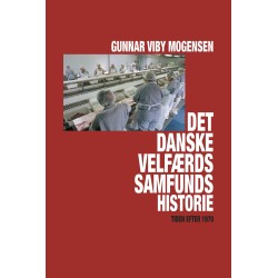 Det danske velfærdssamfunds historie: Tiden efter 1970