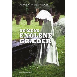 Og mens englene græder