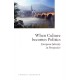 When Culture becomes Politics: European Identity in Perspective