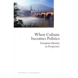 When Culture becomes Politics: European Identity in Perspective