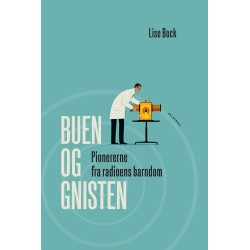 Buen og gnisten: Pionererne fra radioens barndom