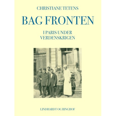 Bag fronten. I Paris under verdenskrigen