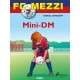 FC Mezzi 7 - Mini-DM