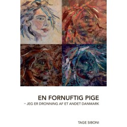 En fornuftig pige: - jeg er dronning af et andet Danmark