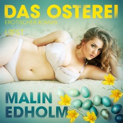 Das Osterei: Erotischer Roman