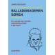 BALLADEMAGEREN SØREN: Om sprogbrug, kontakt, identitetsdannelse & selvværd