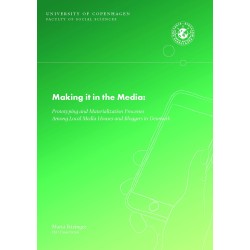 Making it in the Media:: Prototyping and Materialization Processes Among Local Media Houses and Bloggers in Denmark