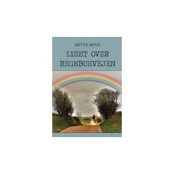 LYSET OVER REGNBUEN