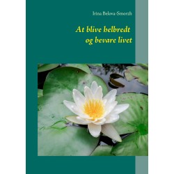 At blive helbredt og bevare livet