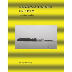 Forsøgsstationen på Lindholm: Et isoleret tilfælde