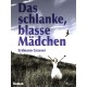 Das schlanke, blasse Mädchen